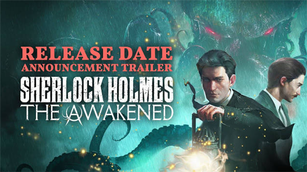 《夏洛克·福尔摩斯：觉醒》重制版公布最新实机演示，4月11日正式发售