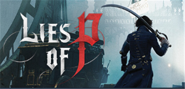 匹诺曹的谎言什么时候上线 游戏发售日期一览